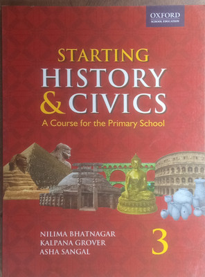 STARTING HISTORY AND CIVICS - 3 2020 Edition(English, Paperback, GROVER K., BHATNAGAR N.)