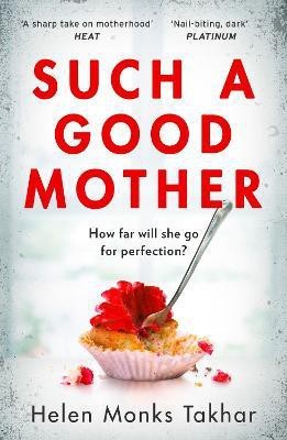 Such a Good Mother(English, Paperback, Monks Takhar Helen)