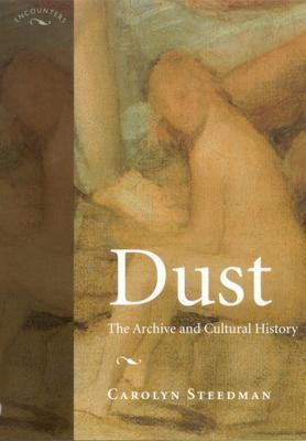 Dust(English, Paperback, Steedman Carolyn Kay)