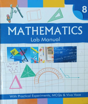 Mathematics Lab Manual class 8(Pepper back, Naina Jain)
