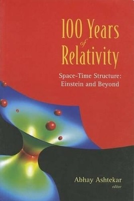 100 Years Of Relativity: Space-time Structure - Einstein And Beyond(English, Paperback, unknown)