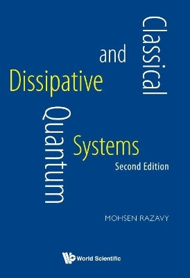 Classical And Quantum Dissipative Systems(English, Hardcover, Razavy Mohsen)