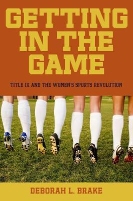 Getting in the Game(English, Paperback, Brake Deborah L.)