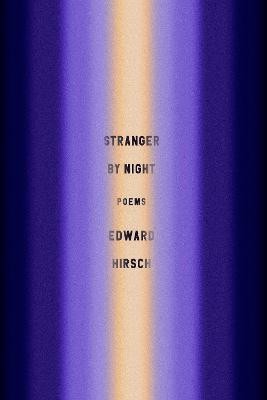 Stranger by Night(English, Paperback, Hirsch Edward)