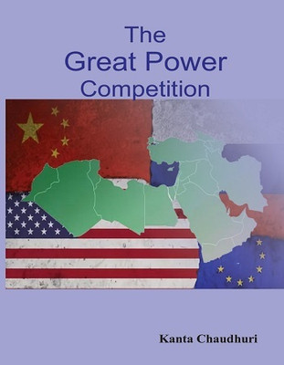 The Great Power Competition(Paperback, Kanta Chaudhuri)