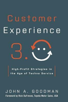 Customer Experience 3.0(English, Paperback, Goodman John)