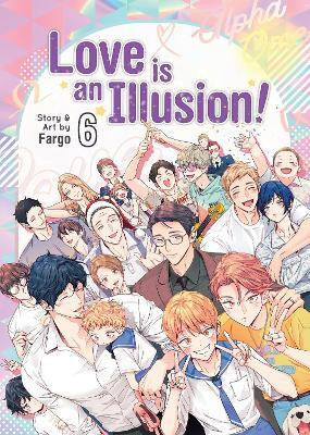 Love is an Illusion! Vol. 6(English, Paperback, Fargo)