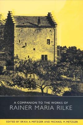 A Companion to the Works of Rainer Maria Rilke(English, Paperback, unknown)