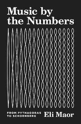 Music by the Numbers(English, Paperback, Maor Eli)