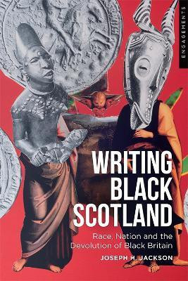Writing Black Scotland(English, Paperback, Jackson Joseph H.)