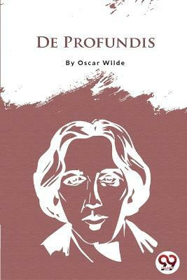 De Profundis(English, Paperback, Wilde Oscar)