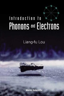 Introduction To Phonons And Electrons(English, Paperback, Lou Liang-Fu)