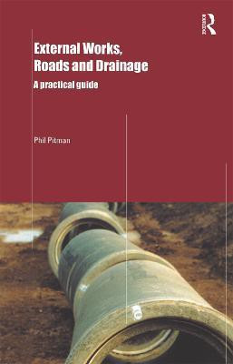 External Works, Roads and Drainage(English, Paperback, Pitman Phil)
