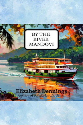 BY THE RIVER MANDOVI(English, Paperback, Elizabeth Dennings)