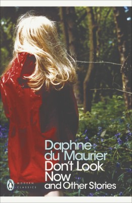 Don't Look Now and Other Stories(English, Paperback, Du Maurier Daphne)