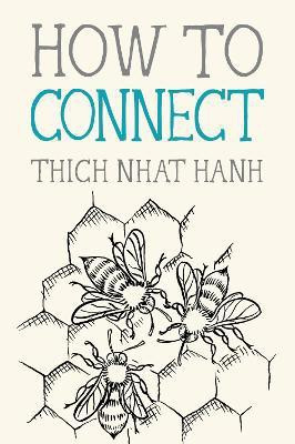 How to Connect(English, Paperback, Nhat Hanh Thich)