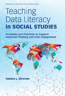Teaching Data Literacy in Social Studies(English, Hardcover, Shreiner Tamara L.)