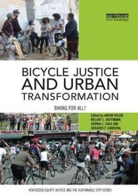 Bicycle Justice and Urban Transformation(English, Paperback, unknown)