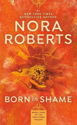 Born in Shame(English, Paperback, Roberts Nora)