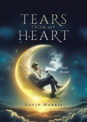 Tears from my Heart(English, Paperback, Harris David)