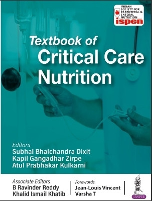 Textbook of Critical Care Nutrition(English, Paperback, Dixit Subhal Bhalchandra)