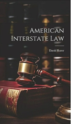 American Interstate Law(Paperback, David rorer)
