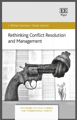 Rethinking Conflict Resolution and Management(English, Paperback, Zartman I. W.)