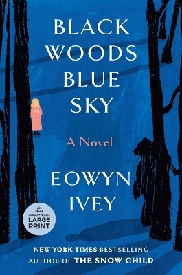 Black Woods, Blue Sky(English, Paperback, Ivey Eowyn)