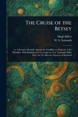 The Cruise of the Betsey(English, Paperback, Miller Hugh)