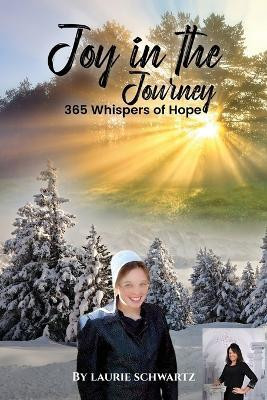 Joy in the Journey(English, Paperback, Schwartz Laurie)