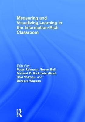 Measuring and Visualizing Learning in the Information-Rich Classroom(English, Hardcover, unknown)