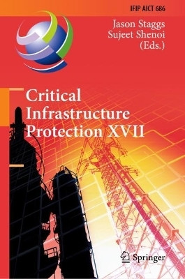Critical Infrastructure Protection XVII(English, Hardcover, unknown)