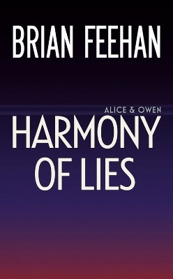 Harmony of Lies(English, Paperback, Feehan Brian)