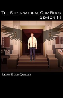 The Supernatural Quiz Book Season 14(English, Paperback, Quizzes Light Bulb)