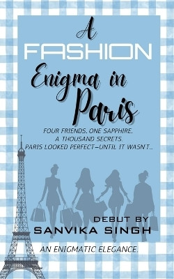 A Fashion Enigma in Paris(English, Paperback, Sanvika Singh)