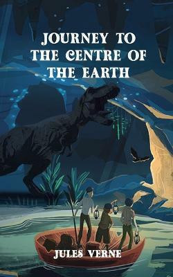 Journey To The Centre of The Earth: Professor Lidenbrock's adventures to the ruins of Iceland  - .(English, Paperback, Verne Jules)