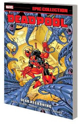 Deadpool Epic Collection: Dead Reckoning(English, Paperback, Kelly Joe)