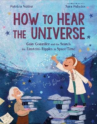 How to Hear the Universe(English, Hardcover, Valdez Patricia)