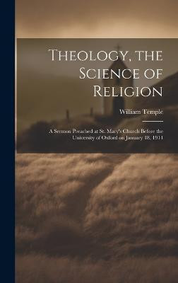 Theology, the Science of Religion(English, Hardcover, Temple William 1881-1944)
