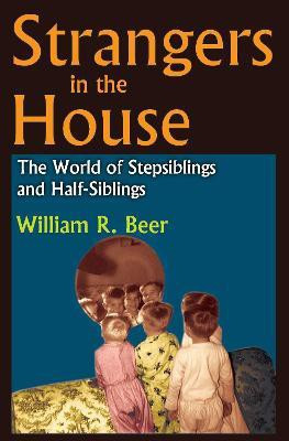 Strangers in the House(English, Paperback, Beer William R.)
