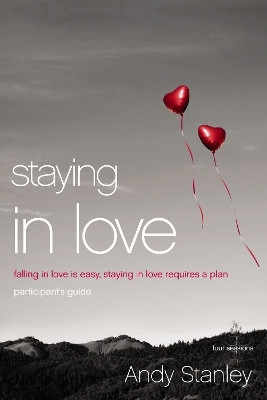 Staying in Love Bible Study Participant's Guide(English, Paperback, Stanley Andy)