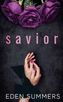 Savior(English, Paperback, Summers Eden)