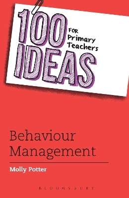 100 Ideas for Primary Teachers: Behaviour Management(English, Paperback, Potter Molly)