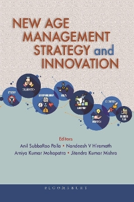 New Age Management Strategy and Innovation(English, Hardcover, Paila Anil SubbaRao Dr)
