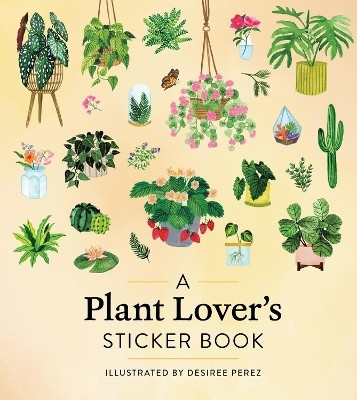A Plant Lover's Sticker Book(English, Hardcover, Publishing Workman)