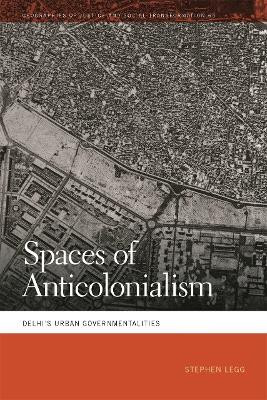 Spaces of Anticolonialism(English, Paperback, Legg Stephen)