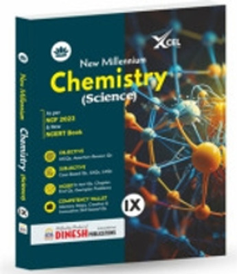 DINESH New Millennium Chemistry Book for Class 9 (2025-26 Session) - Complete CBSE Syllabus with NCERT Solutions and Exemplar Problems(Paperback, S.KHANNA, Dinesh Publication, Xcel Series) DINESH New Millennium Chemistry Book for Class 9 (2025-26 Session) - Complete CBSE Syllabus with NCERT Solutions and Exemplar Problems(Paperback, S.KHANNA, Dinesh Publication, Xcel Series)