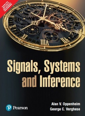 Signals, Systems and Inference(Paperback, Alan V. Oppenheim, George C. Verghese)