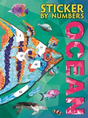 Sticker By Numbers: Ocean(English, Paperback, Igloo Books Ltd)
