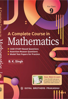 A Complete Course in Mathematics for Class 9 ( New Edition) [Paperback] B K Singh(Paperback, BK SINGH)